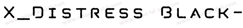 X_Distress Black字体转换